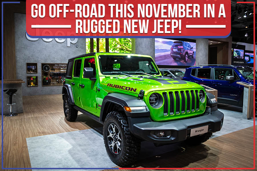 Go Off-Road This November In A Rugged New Jeep!
